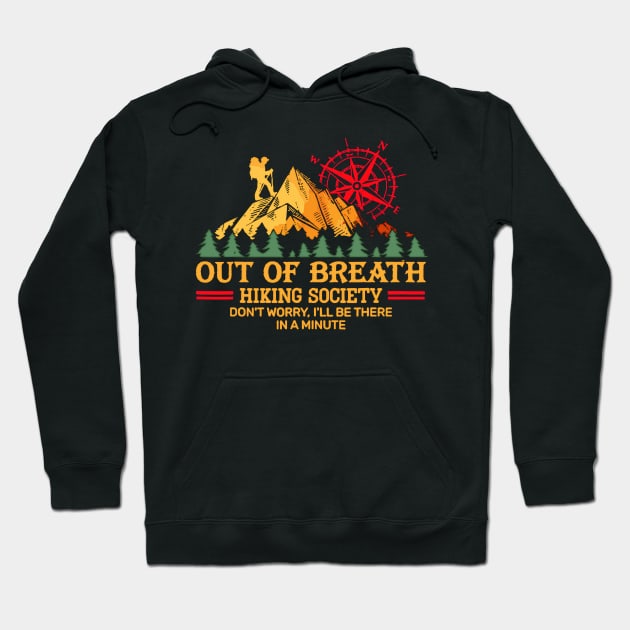 Get ready to out of breath hiking society trails mountains national parks hike Hoodie by masterpiecesai